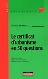 Sylvain Pérignon - Le certificat d'urbanisme en 50 questions.