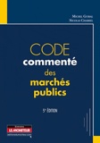 Michel Guibal et Nicolas Charrel - Code commenté des marchés publics.