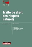 Chantal Cans et Inès Diniz - Traité de droit des risques naturels.