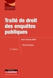 Jean-Claude Hélin et René Hostiou - Traité de droit des enquêtes publiques.