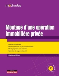 Christine Mérot - Montage d'une opération immobilière privée.