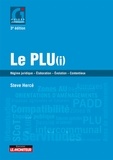 Steve Hercé - Le PLU(i) - Règime juridique - Élaboration -  Évolution - Contentieux.