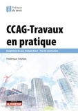 Frédérique Stéphan - CCAG-Travaux en pratique - Acceptation du sous-traitant direct - vice de construction.