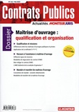 Claudie Boiteau et Mireille Berbari - Contrats publics N° 242, mai 2023 : Maîtrise d'ouvrage : qualification et organisation.