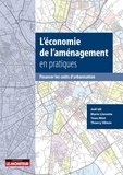 Marie Llorente et Joël Idt - L'économie de l'aménagement en pratique - Financer les coûts d'urbanisation.