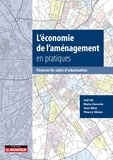 Marie Llorente et Joël Idt - L'économie de l'aménagement en pratiques - Financer les coûts d'urbanisation.