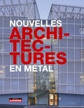 Delphine Désveaux - Nouvelles architectures en métal.