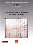  CEA - L'instrumentation et la mesure en milieu nucléaire.