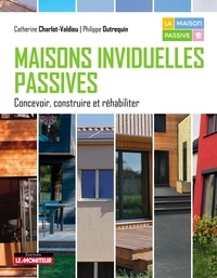 Catherine Charlot-Valdieu - Maisons individuelles passives - Concevoir, construire et réhabiliter.