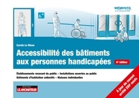Carole Le Bloas - Accessibilité des bâtiments aux personnes handicapées - Établissements recevant du public - Installations ouvertes au public, etc..