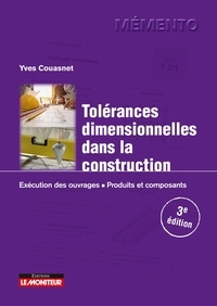 Yves Couasnet - Tolérances dimensionnelles dans la construction - Exécution des ouvrages, produits et composants.