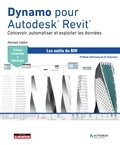 Ahmed Halim - Dynamo pour Autodesk® Revit® - Concevoir, automatiser et exploiter les données.