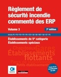  SOCOTEC - Règlement de sécurité incendie commenté des ERP - Volume 3, Etablissements de 5e catégorie - Etablissements spéciaux.