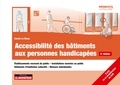 Carole Le Bloas - Accessibilité des bâtiments aux personnes handicapées - Établissements recevant du public - Installations ouvertes au public - Bâtiments d'habitation collectifs - Maisons individuelles.