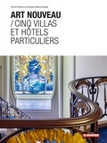 Vincent Bertaud du Chazaud et Manuel Bougot - Art nouveau - Cinq villas et hôtels particuliers.