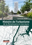 Gilles Novarina - Histoire de l'urbanisme de la Renaissance à nos jours - L'art et la raison.