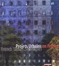  Anonyme - Projets Urbains En France : French Urban Strategies.