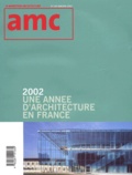  Collectif - Amc N° 130 Janvier 2003 : 2002, Une Annee D'Architecture En France.