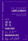 Giedrius Gapsys et Albert-Jacques Bescond - Le chant grégorien.