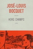 José-Louis Bocquet - Hors champs.