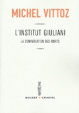 Michel Vittoz - L'institut Giuliani - La conversation des morts.