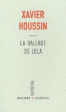 Xavier Houssin - La ballade de Lola.