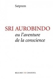  Satprem - Sri Aurobindo ou l'aventure de la conscience.