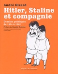 André Girard - Hitler, Staline et compagnie.