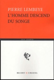 Pierre Lembeye - L'homme descend du songe.