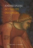 Andrei Plesu - Actualité des anges.