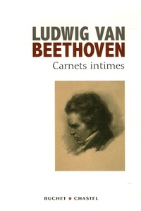 Ludwig Van Beethoven - Carnets intimes - Suivis du Testament d'Heiligenstadt et des commentaires du Professeur A. Leitzmann.
