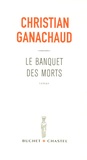 Christian Ganachaud - Le banquet des morts.