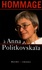 Nicolas Bokov et Elena Bonner - Hommage à Anna Politkovskaïa.