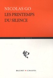 Nicolas Go - Les printemps du silence.