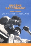 Eugène Saccomano - Une romance marseillaise.