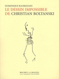 Dominique Radrizzani et Christian Boltanski - Le dessin impossible de Christian Boltanski.