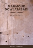 Mahmoud Dowlatabadi - Le colonel.