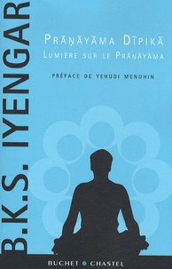 BKS Iyengar - Lumière sur le Pranayama - Pranayama Dipika.