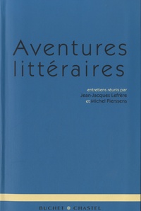 Jean-Jacques Lefrère et Michel Pierssens - Aventures littéraires.