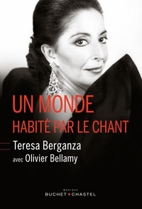 Teresa Berganza et Olivier Bellamy - Un monde habité par le chant.