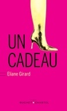 Eliane Girard - Un cadeau.