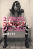 Viv Albertine - De fringues, de musique et de mecs.