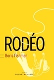 Boris Fishman - Rodéo.