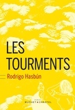 Rodrigo Hasbun - Les tourments.