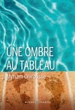 Myriam Chirousse - Une ombre au tableau.