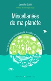 Jennifer Gallé - Miscellanées de ma planète - Tout sur le climat, la biodiversité, les villes et un peu plus encore.