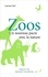 Laurence Paoli - Zoos - Un nouveau pacte avec la nature.