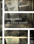 Philippe Renonçay - Les portraits de Laura Bloom.