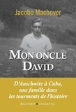 Jacobo Machover - Mon Oncle David.