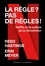 Reed Hastings et Erin Meyer - La Règle ? Pas de règle ! - Netflix et la culture de la réinvention.